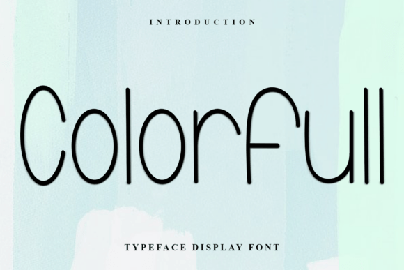 Colorfull: A Festive Sans Serif Typeface for Holiday Campaigns