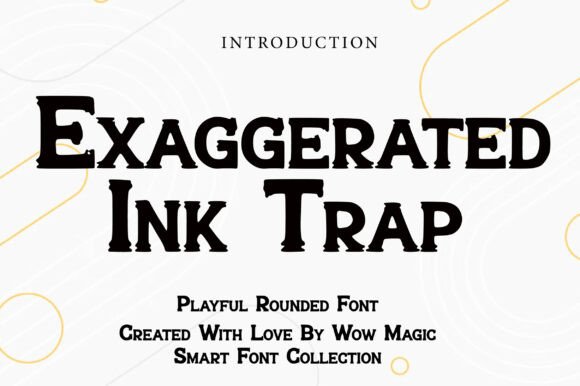 Exaggerated Ink Trap: The Ultimate Display Typeface for Marketers