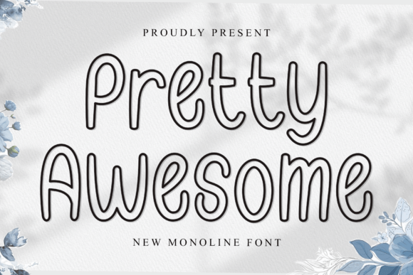 Pretty Awesome: A Playful Sans Serif for Creative Projects