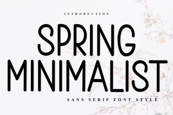 Spring Minimalist: A Festive Sans Serif Typeface